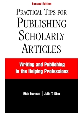 预订 Practical Tips for Publishing Scholarly Articles, Second Edition: Writing and Publishing in the Helping Professions