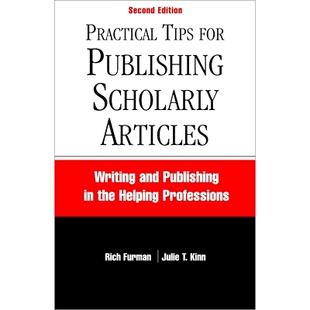 预订 Practical Tips for Publishing Scholarly Articles, Second Edition: Writing and Publishing in the Helping Professions