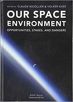 【预售】Our Space Environment, Opportunities, Stakes and Dangers