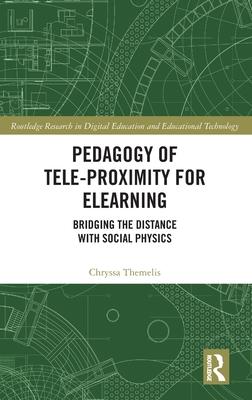 [预订]Pedagogy of Tele-Proximity for eLearning 9781032218601