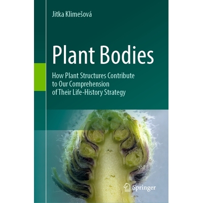 预订 Plant Bodies: How Plant Structures Contribute to Our Comprehension of Their Life-History Strategy 植物体：植物结构