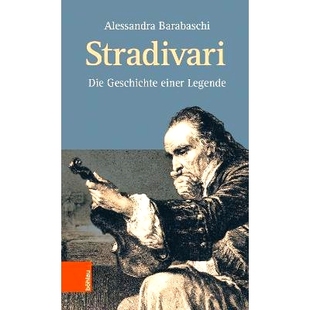 预订 Stradivari: Die Geschichte einer Legende 斯特拉迪瓦里小提琴：一个传奇的故事: 9783205212041
