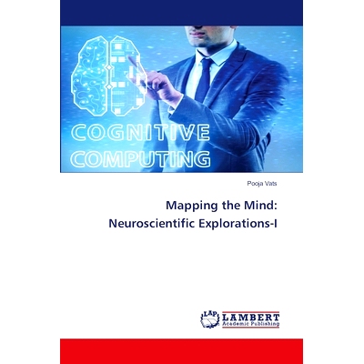 预订 Mapping the Mind: Neuroscientific Explorations-I: 9786207808182