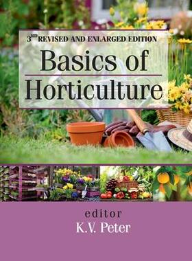 [预订]Basics of Horticulture: 3rd Revised and Expanded Edition 9788119002870