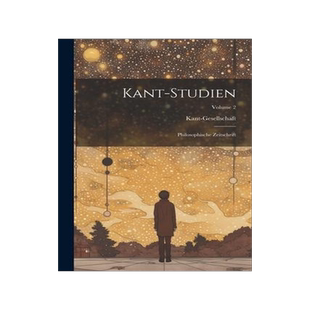 [预订]Kant-Studien: Philosophische Zeitschrift; Volume 2 9781021743817