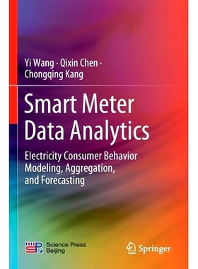 预订 Smart Meter Data Analytics: Electricity Consumer Behavior Modeling, Aggregation, and Forecasting: 9789811526268