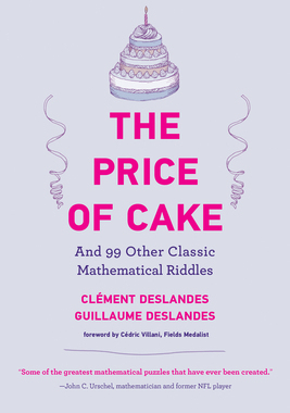 [预订]The Price of Cake: And 99 Other Classic Mathematical Riddles