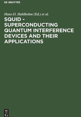 [预订]SQUID - Superconducting Quantum Interference Devices and their Applications 9783110068788
