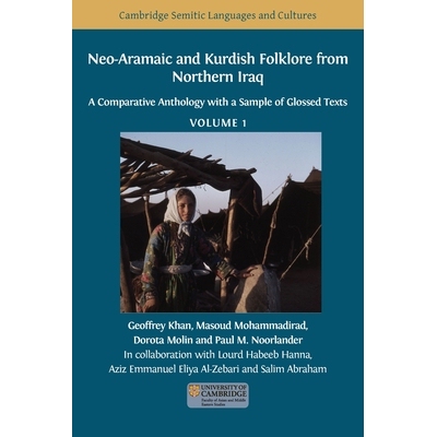 预订 Neo-Aramaic and Kurdish Folklore from Northern Iraq: A Comparative Anthology with a Sample of Glossed Texts, Volume