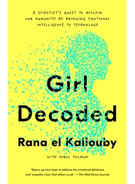 预订 Girl Decoded: A Scientist’s Quest to Reclaim Our Humanity by Bringing Emotional Intelligence to Technology 女孩解