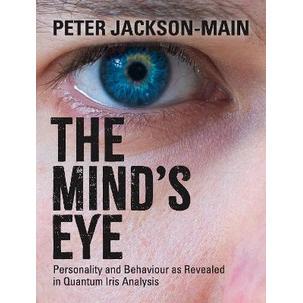 预订 The Mind’s Eye: Personality and Behaviour as Revealed in Quantum Iris Analysis