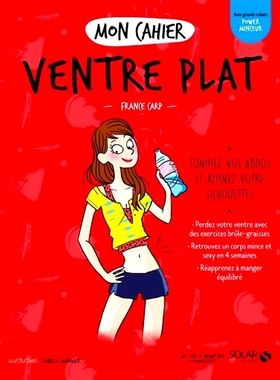 预订 Mon cahier ventre plat : tonifiez vos abdos et affinez votre silhouette ! 我的平坦腹部笔记本：锻炼你的腹肌并改善你