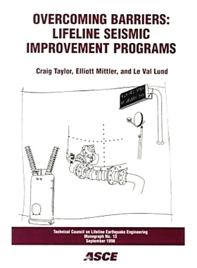 预订 Overcoming Barriers: Lifeline Seismic Improvement Programs: 9780784403990