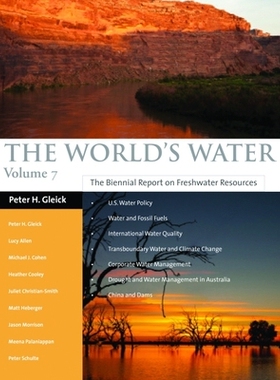 预订 The World’s Water Volume 7: The Biennial Report on Freshwater Resources 世界水文2011-2012年: 对淡水资源的双年度报