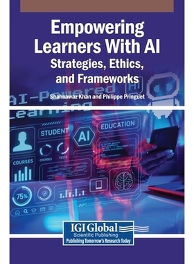 预订 Empowering Learners With AI: Strategies, Ethics, and Frameworks: 9798337373867