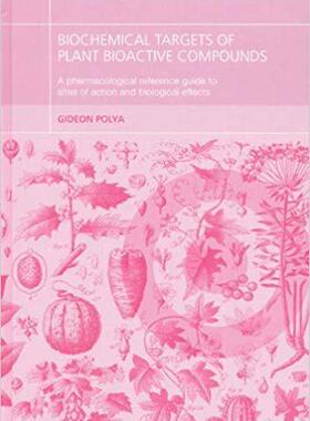 【预售】Biochemical Targets of Plant Bioactive Compounds