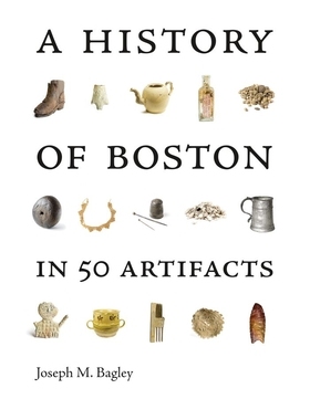 【预订】A History of Boston in 50 Artifacts 9781684580781
