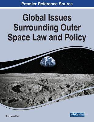 [预订]Global Issues Surrounding Outer Space Law and Policy 9781799874089