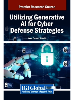 预订 Utilizing Generative AI for Cyber Defense Strategies: 9798369389447