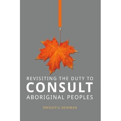 预订 Revisiting the Duty to Consult Aboriginal Peoples 重访咨询土著人民的职责: 9781895830811