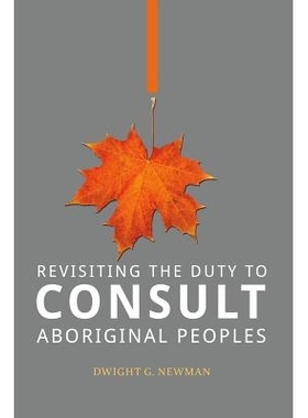 预订 Revisiting the Duty to Consult Aboriginal Peoples 重访咨询土著人民的职责: 9781895830811
