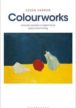 [预订]Colourworks: Chromatic Innovation in Modern French Poetry and Art Writing 9781526637758