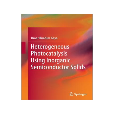 预订 Heterogeneous Photocatalysis Using Inorganic Semiconductor Solids
