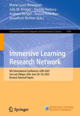 [预订]Immersive Learning Research Network: 9th International Conference, iLRN 2023, San Luis Obispo, USA,  9783031473272
