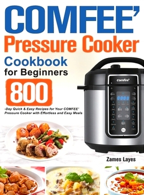现货 COMFEE’ Pressure Cooker Cookbook for Beginners: 9781803800486