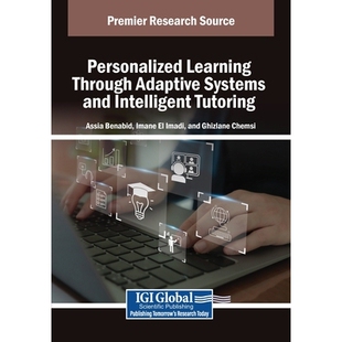 预订 Personalized Learning Through Adaptive Systems and Intelligent Tutoring 通过自适应系统和智能辅导实现个性化学习: 979