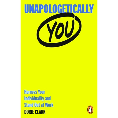 预订 Unapologetically You: Harness Your Individuality and Stand Out at Work: Harness Your Individuality and Stand Out at