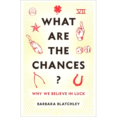 预订 What Are the Chances?: Why We Believe in Luck: 9780231198684