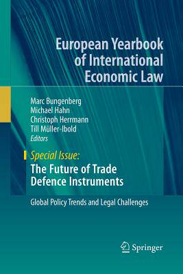【预订】The Future of Trade Defence Instruments: Global Policy Trends and Legal Challenges