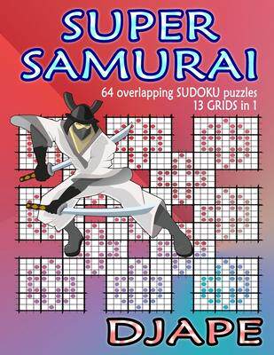 [预订]Super Samurai Sudoku: 64 overlapping puzzles, 13 grids in 1! 9781492709312