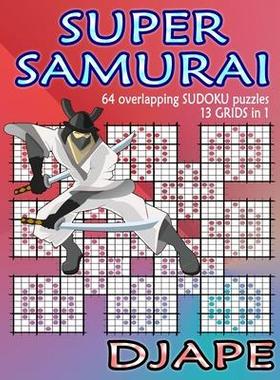 [预订]Super Samurai Sudoku: 64 overlapping puzzles, 13 grids in 1! 9781492709312