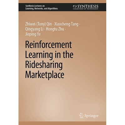 预订 Reinforcement Learning in the Ridesharing Marketplace 在拼车市场强化学习 9783031596391