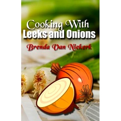 预订 Cooking With Leeks and Onions: 9781508992592