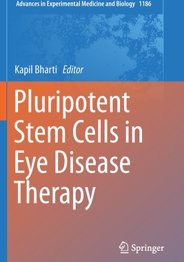 【预订】Pluripotent Stem Cells in Eye Disease Therapy