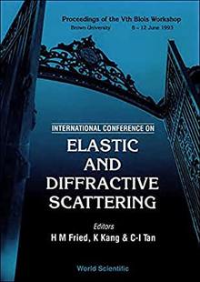 DIFFRACTIVE 预订 AND VTH WORKSHOP SCATTERING ELASTIC INTERNATIONAL THE PROCEEDINGS BLOIS CONFERENCE