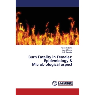 预订 Burn Fatality in Females: Epidemiology & Microbiological aspect: 9786200095022