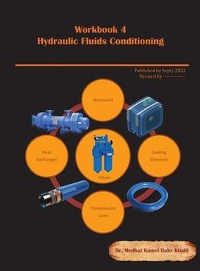 [预订]Workbook 4: Hydraulic Fluids Conditioning: Troubleshooting and Failure Analysis 9780997781670