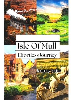 预订 Isle Of Mull: Effortless Journey: 9798325908545