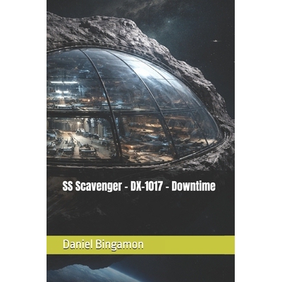 预订 SS Scavenger - DX-1017 - Downtime 9798247268529