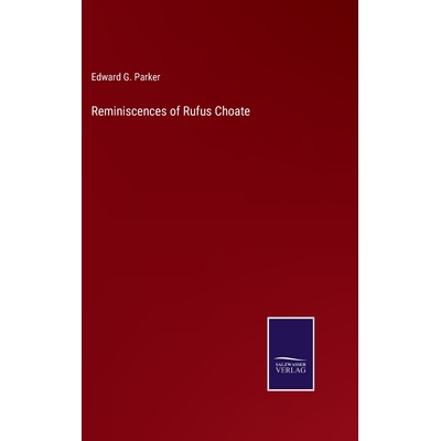预订 Reminiscences of Rufus Choate 9783375107673