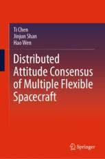 【预订】Distributed Attitude Consensus of Multiple Flexible Spacecraft 9789811942570