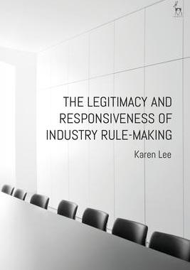 [预订]The Legitimacy and Responsiveness of Industry Rule-making 9781509918096