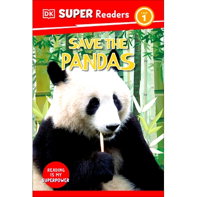 预订 DK Super Readers Level 1 Save the Pandas: 9780744074925