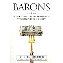 预订 Barons: Money, Power, and the Corruption of America’s Food Industry: Money, Power, and the Corruption of America’