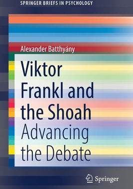 【预订】Viktor Frankl and the Shoah 9783030830625