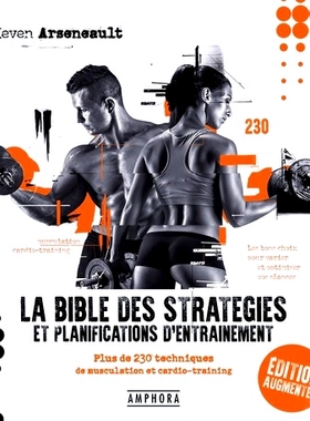 预订 La bible des stratégies et planifications d’entraînement : plus de 230 techniques de musculation et cardio-train